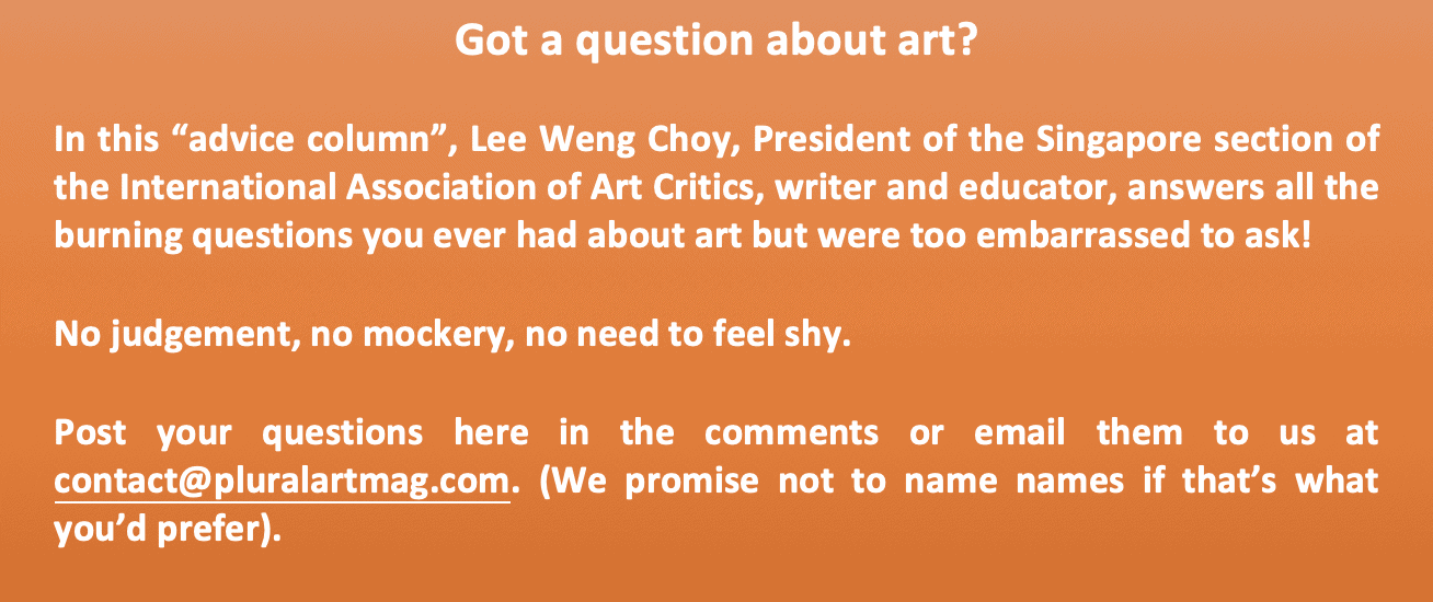 Queries about art answered by Lee Weng Choy